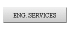 ENG. SERVICES